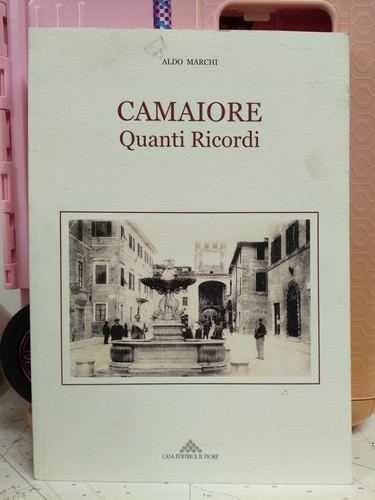 Camaiore quanti ricordi aldo - quanti, ricordi aldo