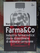 Farma&Co. Industria farmaceutica - Marcia Angell - Il Saggiatore - 2006