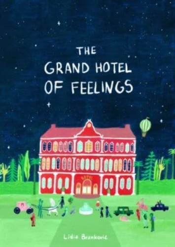 The grand hotel feelings - the,