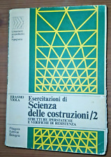 ERASMO VIOLA Esercitazioni di Scienza delle costruzioni 2 STRUTTURE IPERSTATICHE