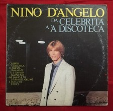 NINO D'ANGELO - Da CELEBRITA' a 'A DISCOTECA - 12" DOPPIO LP ALBUM 33 RPM VINILE