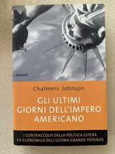 Chalmers Johnson. Gli Ultimi