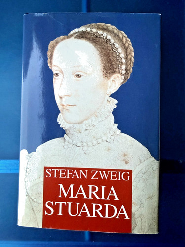 Maria stuarda stefan zweig - stuarda,,