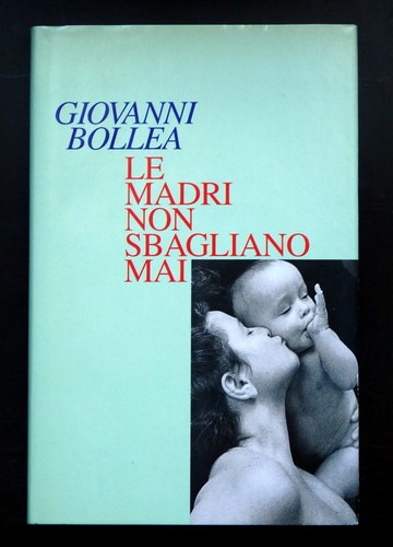 Madri non sbagliano mai - madri,