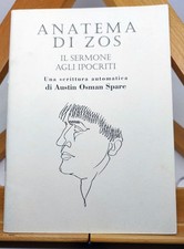 AUSTIN OSMAN SPARE. ANATEMA DI ZOS. IL SERMONE AGLI IPOCRITI. Migliussi, 2001