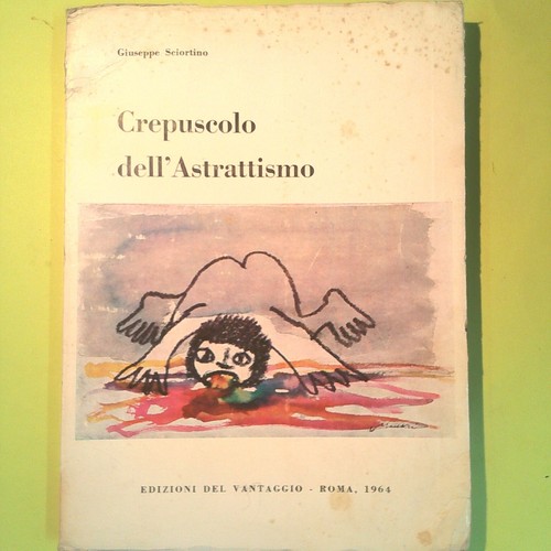Crepuscolo dell astrattismo - crepuscolo, dell'astrattismo