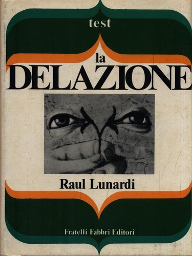 Delazione lunardi raul - delazione,