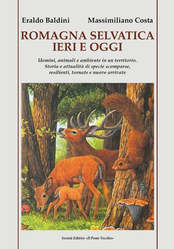 Romagna selvatica ieri oggi - romagna,