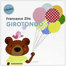 Girotondo ediz illustrata - girotondo., ediz.