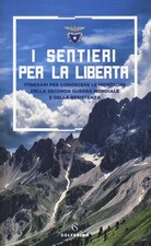 I Sentieri Per La Liberta