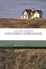 Adulterio e altre scelte - [Mattioli 1885]