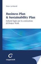BUSINESS PLAN & SUSTAINABILITY PLAN  - LOMBARDI ROSA - Giappichelli