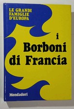 I BORBONI DI FRANCIA GRANDI
