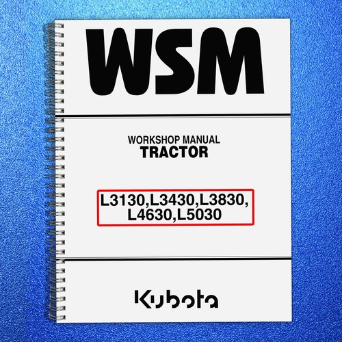 Kubota workshop manual - kubota, l3130