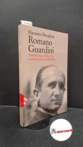 Romano guardini antinomia - romano, guardini.