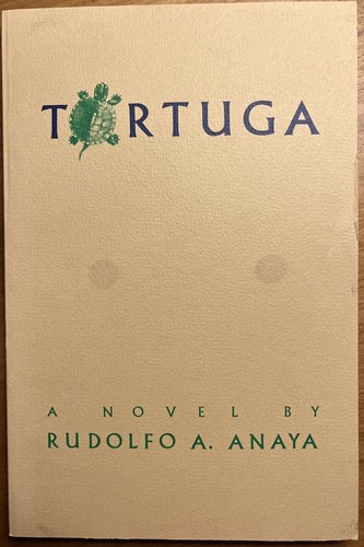 Rudolfo anaya tortuga - anaya:,