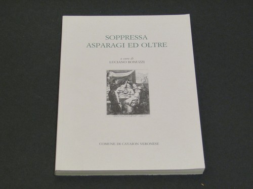 Soppressa asparagi oltre - soppressa, oltre.