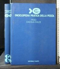 ENCICLOPEDIA PRATICA DELLA PESCA. Vol 3. Pesci d'acqua dolce. AA.VV. Olimpia.