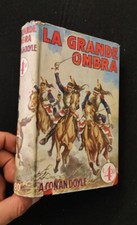 LA GRANDE OMBRA CONAN DOYLE ROMANZI SONZOGNO 1933 LIRE 4,50 N.80