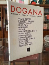 DOGANA - ETTORE SOTTSASS FERDINANDO SCIANNA PALADINO BASELITZ FERLINGHETTI