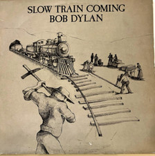 Bob Dylan – Slow Train