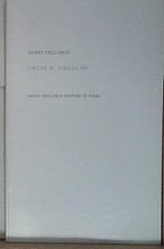 Dell'arco CACCIA SI CACCIA NO