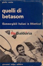 Quelli di Betasom Giovanni