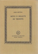 "Mito e realtà di Trieste"