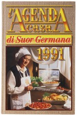L'AGENDA CASA DI SUOR GERMANA 1991. Suor Germana (Consolaro G.) 1991