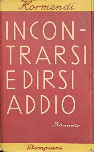 Incontrarsi dirsi addio - e,
