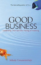 Good Business, Csikszentmihalyi, Mihaly