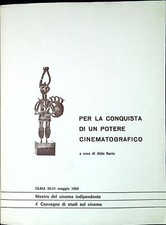 Per la conquista di un potere cinematografico : atti del IV convegno di studi s