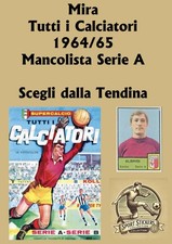 Mira Tutti i Calciatori 1964/65 Mancolista Serie A recupero Scegli dall'elenco