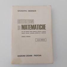 GIUSEPPE ZWIRNER – ISTITUZIONI DI MATEMATICHE – EDIZIONI CEDAM PADOVA
