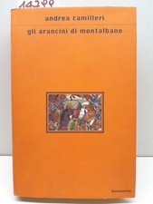Andrea Camilleri Gli arancini di Montalbano Mondadori 1° edizione 1999