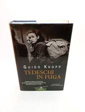 Tedeschi in fuga - Guido Knopp