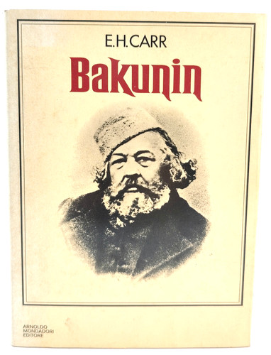 Bakunin carr mondadori - bakunin,