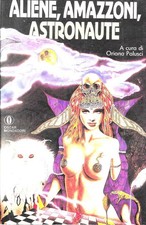 Aliene, amazzoni, astronaute
