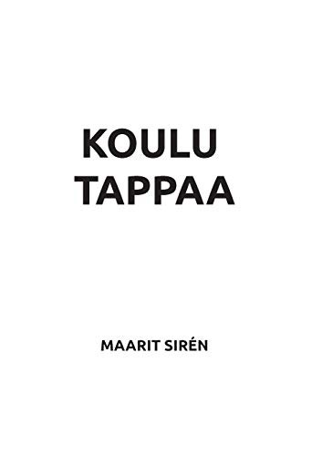 Koulu tappaa by - , siren