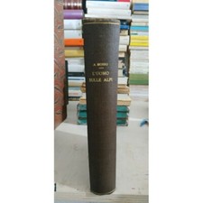 Angelo Mosso, L'UOMO SULLE