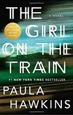 The Girl on the Train By Paula Hawkins. 9781594634024