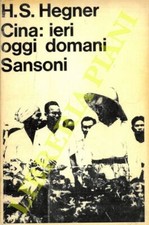 HEGNER - Cina: ieri oggi domani.