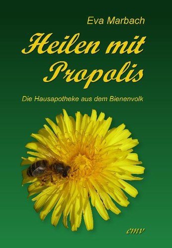 Heilen mit propolis - heilen, ~