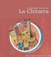 Libri Chitarra. Hotel Della