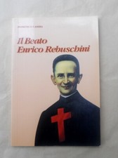 IL BEATO ENRICO REBUSCHINI -