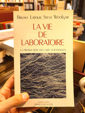 La vie de laboratoire (...) | Bruno Latour, Steve Woolgar