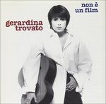 Gerardina trovato non e un - -,