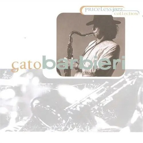 Gato barbieri priceless - barbieri,