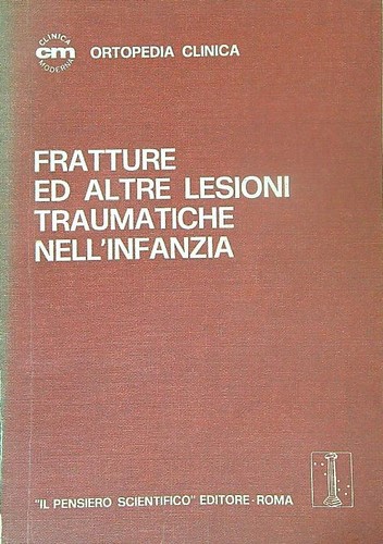 Ortopedia clinica fratture ed - ortopedia, clinica.