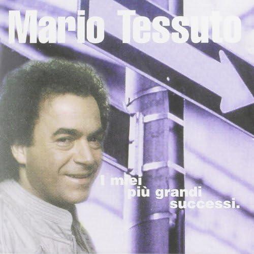 Mario tessuto miei piu - mario, i